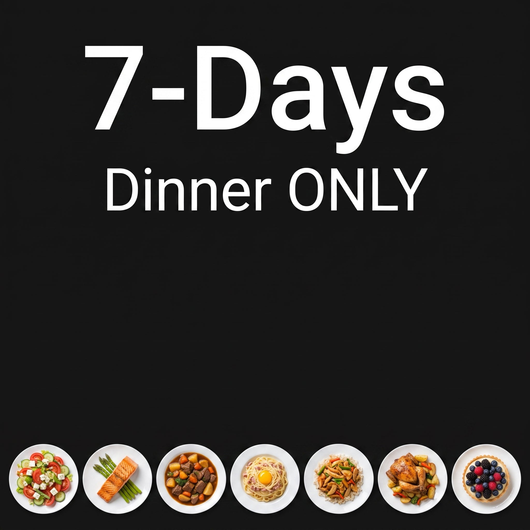 7-Day Meal Plan - Single Person - Dinner Only (One Time Purchase)